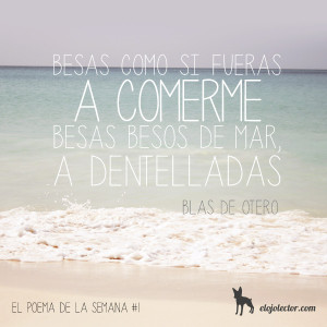 Besas como si fueras a comerme...